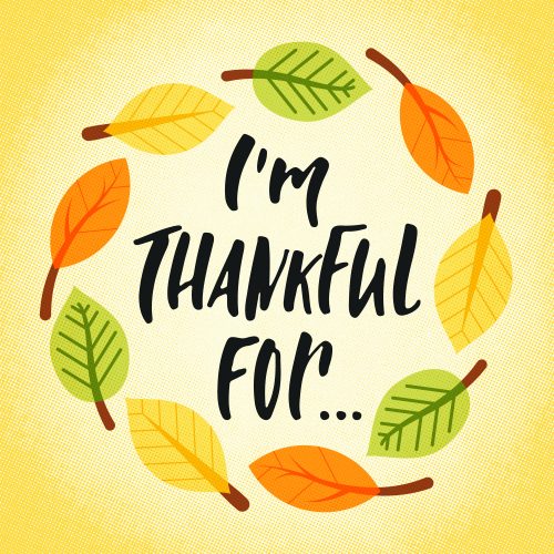 I am Thankful for...