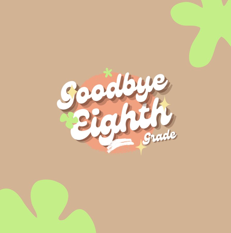 Goodbye+Eighth+Grade
